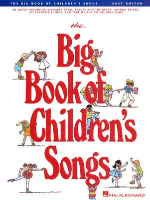 The Big Book of Children's Songs - Various - Guitar Hal Leonard Easy Guitar