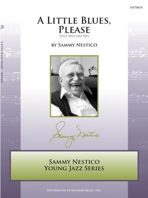 A Little Blues, Please - Sammy Nestico - Kendor Music Score/Parts