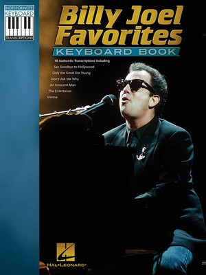Billy Joel Favorites Keyboard Book - Note-for-Note Keyboard Transcriptions - Piano|Vocal Hal Leonard