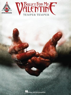 Bullet for My Valentine - Temper Temper - Guitar Hal Leonard Guitar TAB