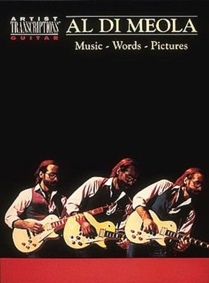 Al Di Meola - Music, Words, Pictures - Guitar Hal Leonard