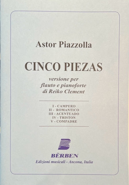 Piazzolla - 5 Pieces - Flute/Piano Accompaniment arranged by Clement Berben E5814B
