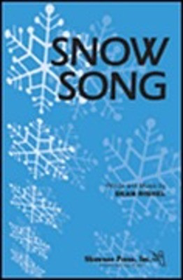 Snow Song - Dean Rishel - 2-Part Shawnee Press Choral Score Octavo