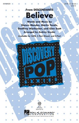 Believe - Discovery Level 2 - Shawn Mendes|Geoffrey Warburton|Glen Scott|Martin Terefe - SATB Audrey Snyder Hal Leonard Octavo