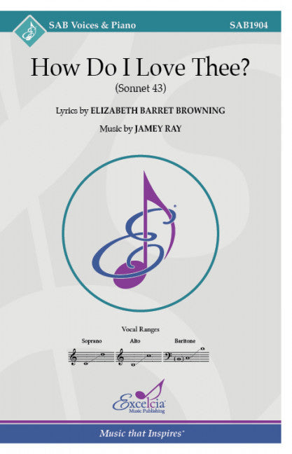How Do I Love Thee SAB