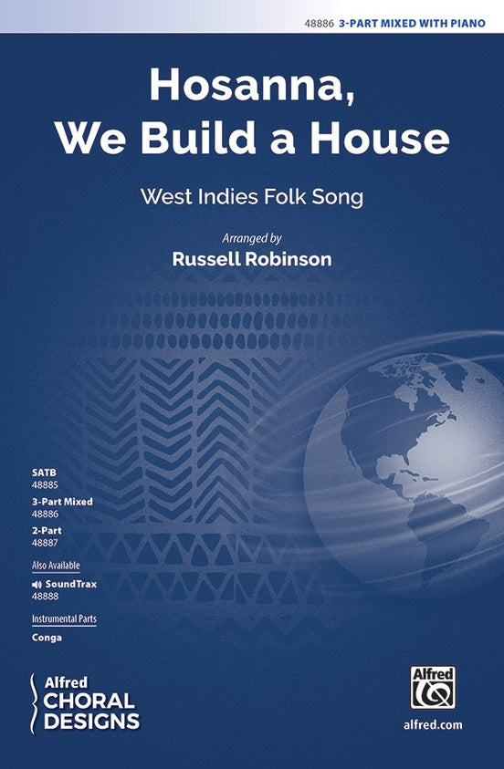 Hosanna, We Build a House – 3-Part Mixed (Digital Download)