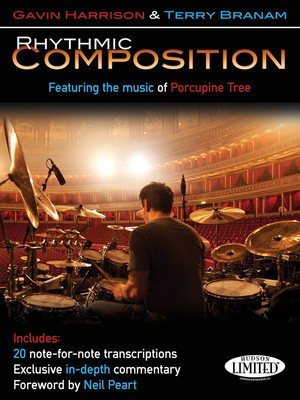 Rhythmic Composition - Featuring the Music of Porcupine Tree - Drums Hudson Music
