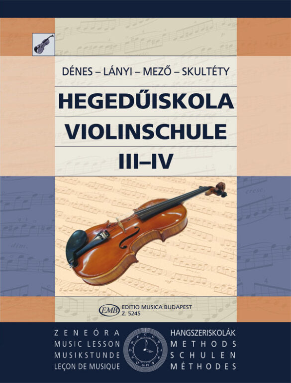 Violin Tutor Volumes 3&4 - Violin by Denes/Lanyi/Mezo/Skultety EMB Z5245