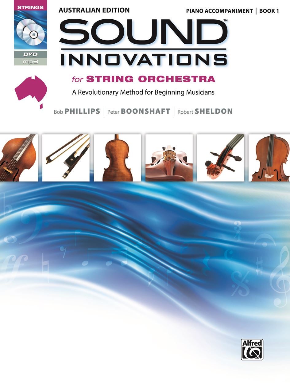 Sound Innovations for Strings Australia Book 1 - Piano Accompaniment by Phillips/Boonshaft/Sheldon Alfred 9781922025050