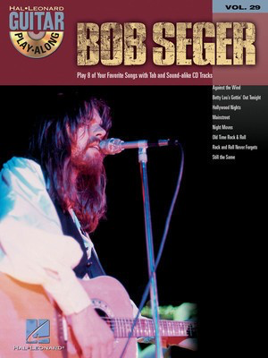 Bob Seger - Guitar Play-Along Volume 29 - Guitar Hal Leonard Guitar TAB with Lyrics & Chords /CD