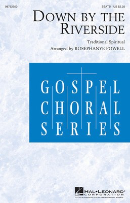 Down by the Riverside - Traditional Spiritual - SSATB Rosephanye Powell Hal Leonard Choral Score Octavo