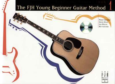 The FJH Young Beginner Guitar Method, Lesson Book 1 with CD - Lesson Book 1 with CD - David Hoge|Leo Welch|Philip Groeber|Rey Sanchez - Guitar David Hoge|Leo Welch|Philip Groeber|Rey Sanchez FJH Music Company /CD