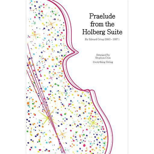 Grieg - Praelude from the Holberg Suite - String Orchestra Grade 2.5 Score/Parts arranged by Chin Everything String ES14