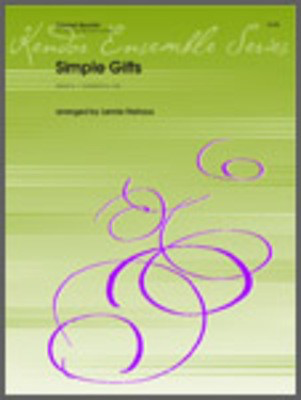 Simple Gifts - 3 Bb, Bb Bass Clarinets - Traditional/ Niehaus - Bb Clarinet|Bass Clarinet Kendor Music Clarinet Quartet Score/Parts
