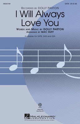I Will Always Love You - Dolly Parton - SATB Mac Huff Hal Leonard Choral Score Octavo