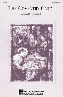 The Coventry Carol - 3-Part Mixed John Leavitt Hal Leonard Choral Score Octavo