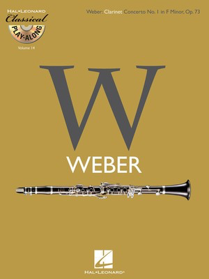 Clarinet Concerto No. 1 in F Minor, Op. 73 - Classical Play-Along Volume 14 - Carl Maria von Weber - Clarinet Hal Leonard /CD