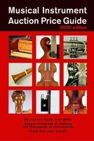 Musical Instrument Auction Price Guide, 2000 Edition - Various Authors String Letter Publishing