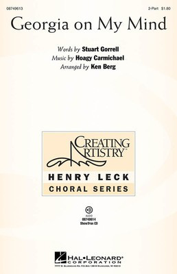Georgia on My Mind - Hoagy Carmichael|Stuart Gorrell - 2-Part Ken Berg Hal Leonard Octavo