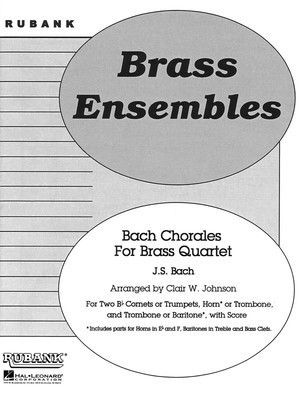Bach Chorales for Brass Quartet - Grade 2 - Johann Sebastian Bach - Clair W. Johnson Rubank Publications Brass Quartet Score/Parts