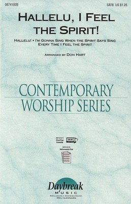 Hallelu, I Feel the Spirit! (Medley) - SATB Don Hart Daybreak Music Choral Score Octavo
