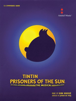 Tintin - Score & Parts - Johan de Meij - Dirk Brosse Amstel Music Score/Parts