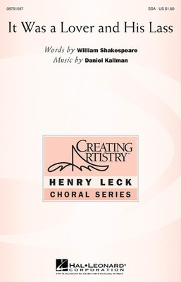 It Was a Lover and His Lass - Daniel Kallman - SSA Hal Leonard Choral Score Octavo