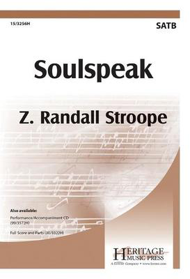 Soulspeak - Z. Randall Stroope - SATB Heritage Music Press Octavo