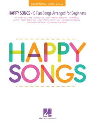 Happy Songs: 10 Fun Songs - Easy Piano Hal Leonard 346762