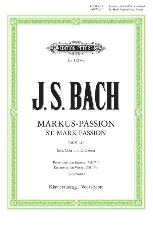Bach - St Mark Passion BWV 247 - SATB Full Vocal Score/Piano Accompaniment (Digital Download)