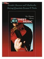 Dvorak, Glazunov and Tchaikovsky String Quartets - Score and Parts - Alexander Glazunov|Anton’_n Dvorak|Peter Ilyich Tchaikovsky - CD Sheet Music String Quartet CD-ROM