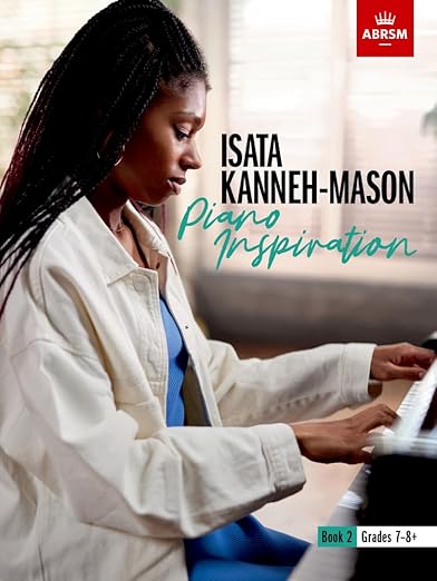 Isata Kanneh-Mason: Piano Inspiration Book 2 - Various ABRSM 9781786014917