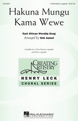 Hakuna Mungu Kama Wewe - 3-Part Mixed Kirk Aamot Hal Leonard Octavo