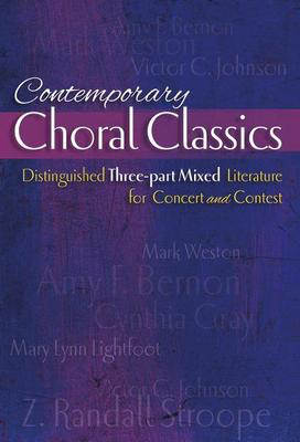 Contemporary Choral Classics - Distinguished Three-part Mixed Literature for Concert and Cantest - Various - 3-Part Mixed Heritage Music Press Octavo