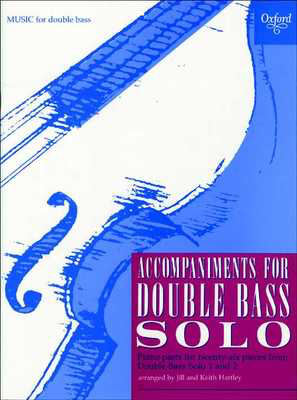 Accompaniments for Double Bass Solo - Jill Hartley|Keith Hartley - Piano Oxford University Press Piano Accompaniment
