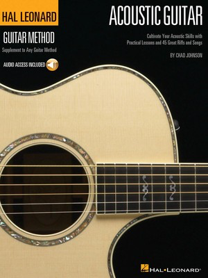 The Hal Leonard Acoustic Guitar Method - Cultivate Your Acoustic Skills with Practical Lessons and 45 Great - Guitar Chad Johnson Hal Leonard Guitar TAB /CD