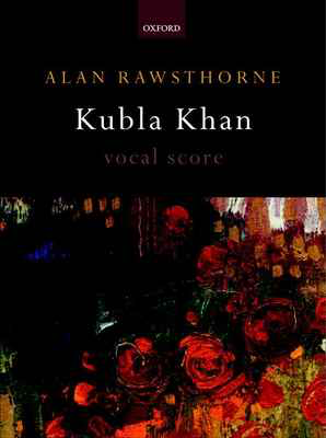 Kubla Khan - Alan Rawsthorne - SATB Edward Harper Oxford University Press Vocal Score