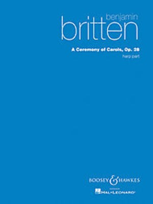 A Ceremony of Carols Op. 28 - Harp Part - Benjamin Britten - Harp Boosey & Hawkes