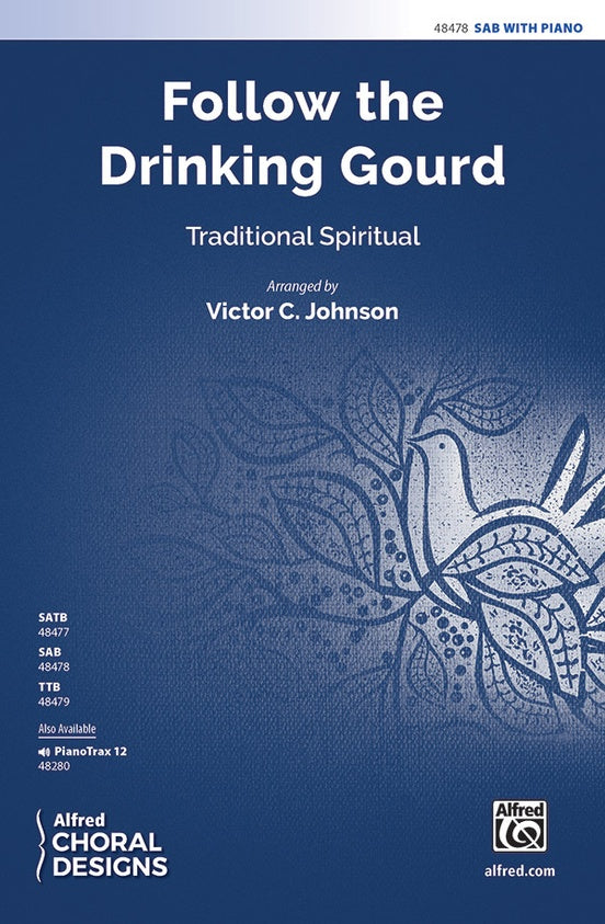 Follow the Drinking Gourd - Arr. Victor C Johnson – SAB Choral Octavo (Digital Download)