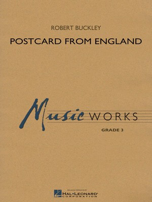 Postcard from England - Robert Buckley - Hal Leonard Score/Parts