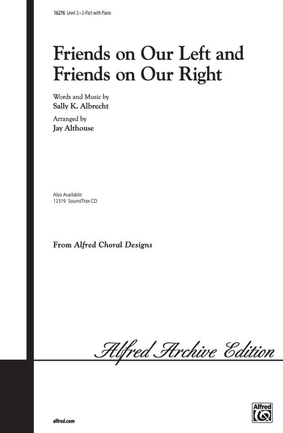 Friends on Our Left and Friends on Our Right – 2-Part Choral Octavo (Digital Download)