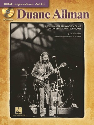 Duane Allman - A Step-by-Step Breakdown of His Guitar Styles and Techniques - Guitar Dave Rubin Hal Leonard Guitar TAB /CD