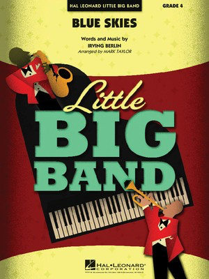 Blue Skies - Irving Berlin - Mark Taylor Hal Leonard Score/Parts