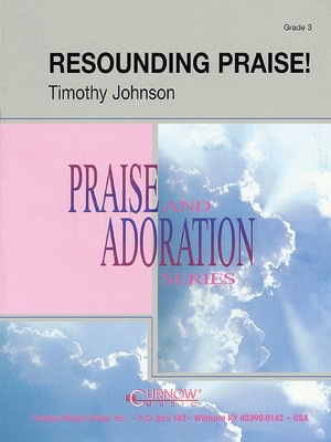 Resounding Praise - Grade 3 - Score and Parts - Timothy Johnson - Curnow Music Score/Parts