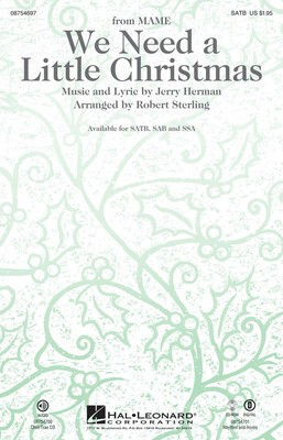 We Need a Little Christmas - (with We Wish You a Merry Christmas) - Jerry Herman - SAB Robert Sterling Hal Leonard Choral Score Octavo