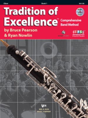 Tradition of Excellence Book 1 - Oboe - Oboe Bruce Pearson|Ryan Nowlin Neil A. Kjos Music Company /DVD