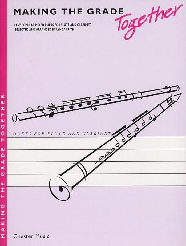 MAKING THE GRADE DUETS FLUTE/CLARINET - FRITH - Chester