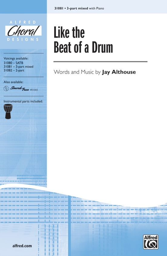 Like the Beat of a Drum – 3-Part Mixed Choral Octavo (Digital Download)