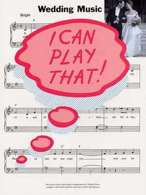 I Can Play That Wedding Music -