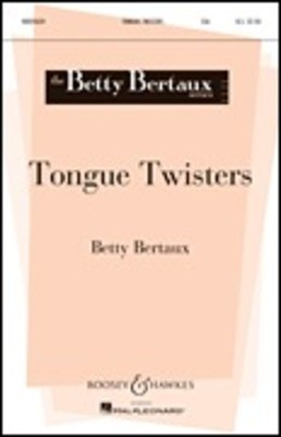 Tongue Twisters - Betty Bertaux Series - Betty Bertaux - SSA Boosey & Hawkes Octavo